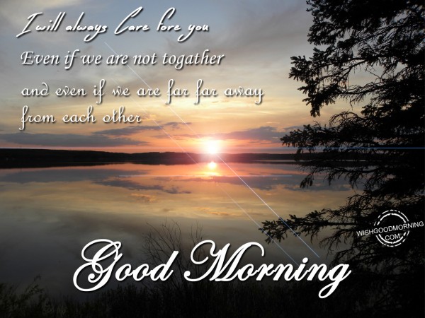 I will always care for you - Good Morning Pictures – WishGoodMorning.com